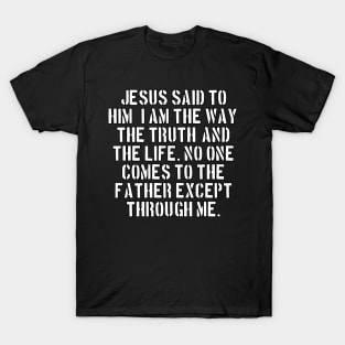 John 14:6 New King James Version T-Shirt